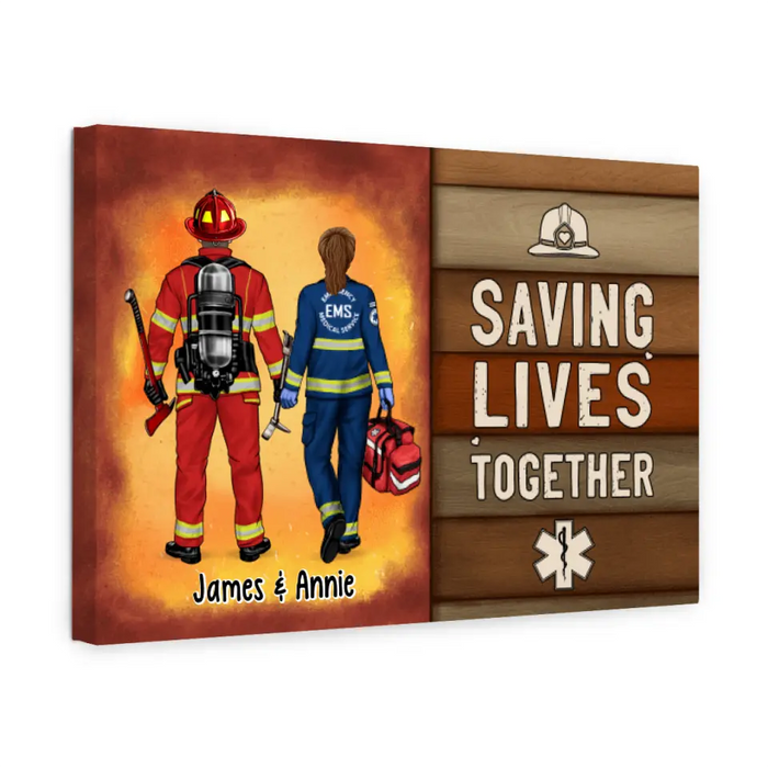 Saving Lives Together - Personalized Canvas For Couples, For Friends, Firefighter, EMS