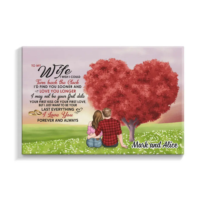 I Wish I Could Turn Back The Clock - Personalized canvas For Couples, Him, Her, Valentine'S Day