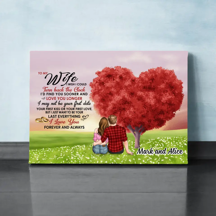 I Wish I Could Turn Back The Clock - Personalized canvas For Couples, Him, Her, Valentine'S Day