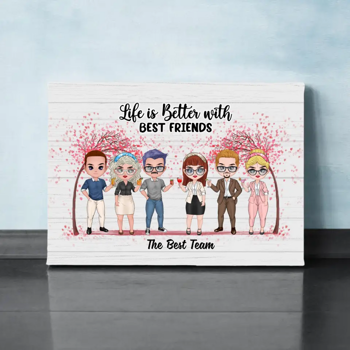 Up To 6 People Life Is Better With Best Friends - Personalized Canvas For Friends