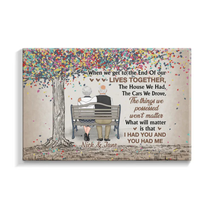 When We Get To The End Of Our Lives - Personalized Canvas For Couples, Him, Her