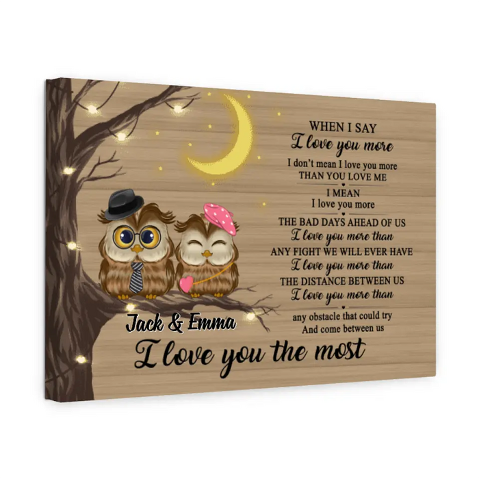 I Love You The Most - Personalized Canvas For Couples, Him, Her, Owl