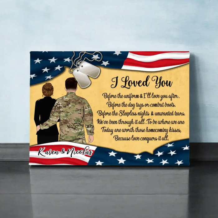 I Loved You Before The Uniform - Personalized Canvas For Couples, For Him, For Her, Military