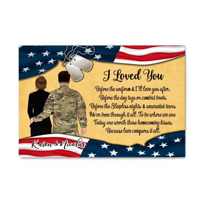 I Loved You Before The Uniform - Personalized Canvas For Couples, For Him, For Her, Military