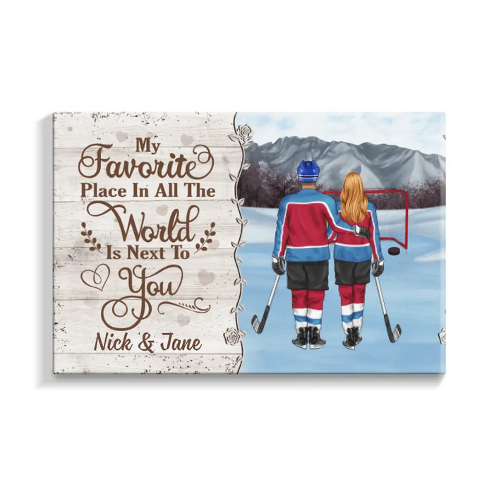 My Favorite Place In All The World - Personalized Canvas For Couples, Him, Her, Hockey