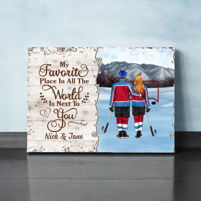 My Favorite Place In All The World - Personalized Canvas For Couples, Him, Her, Hockey