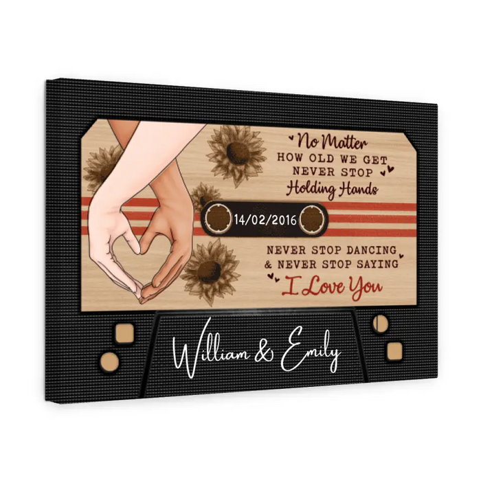 No Matter How Old We Get - Personalized Canvas For Couples, For Him, For Her, Anniversary