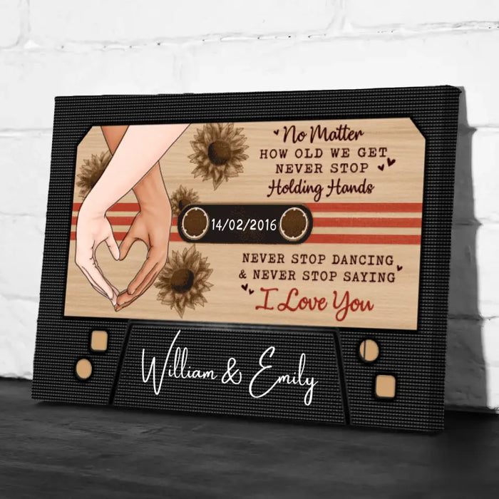 No Matter How Old We Get - Personalized Canvas For Couples, For Him, For Her, Anniversary