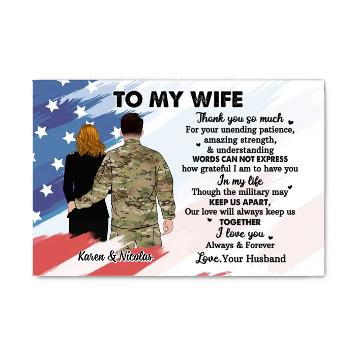 To My Wife Thank You So Much For Your Unending Patience - Personalized Canvas For Couples, Military