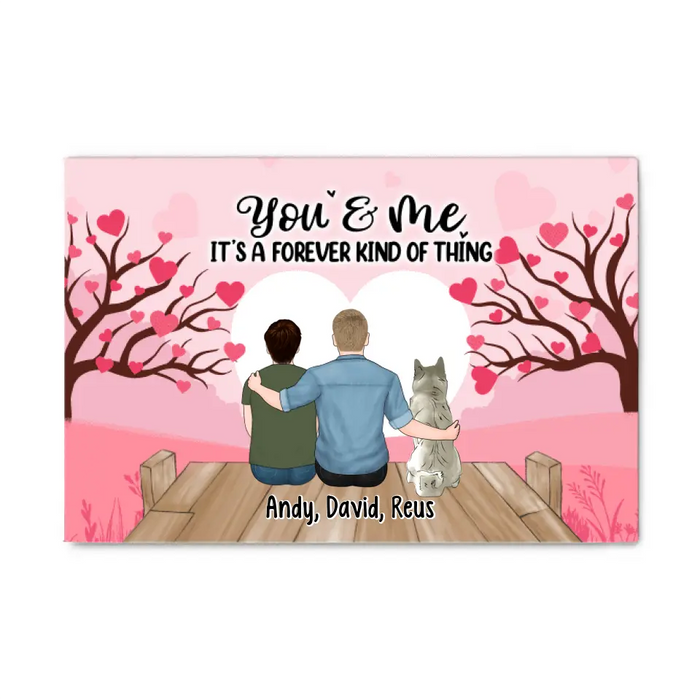 It's A Forever Kind Of Thing - Personalized Canvas For Couple, For Him, LGBT, Dog Lovers, Cat Lovers