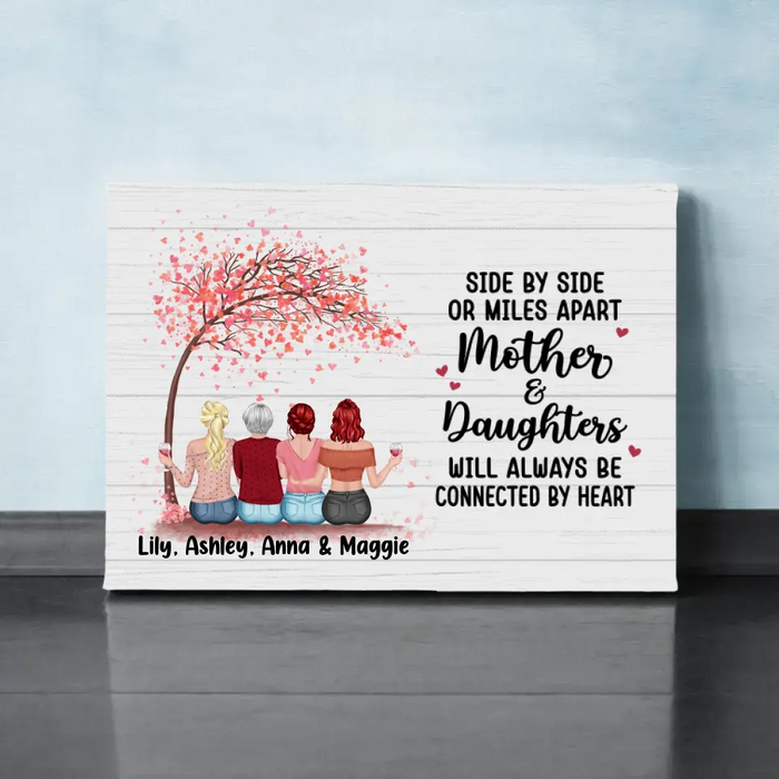 Side By Side Or Miles Apart Mother & Daughters - Personalized Canvas For Mother's Day