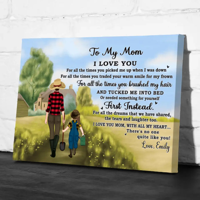 To My Mom I Love You For All The Times - Personalized Canvas For Mom, For Her, Farming, Mother's Day