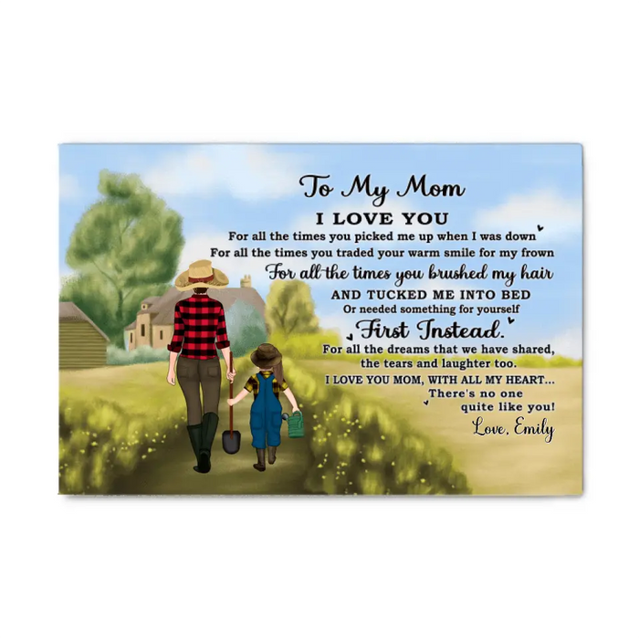 To My Mom I Love You For All The Times - Personalized Canvas For Mom, For Her, Farming, Mother's Day