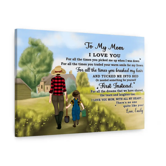 To My Mom I Love You For All The Times - Personalized Canvas For Mom, For Her, Farming, Mother's Day