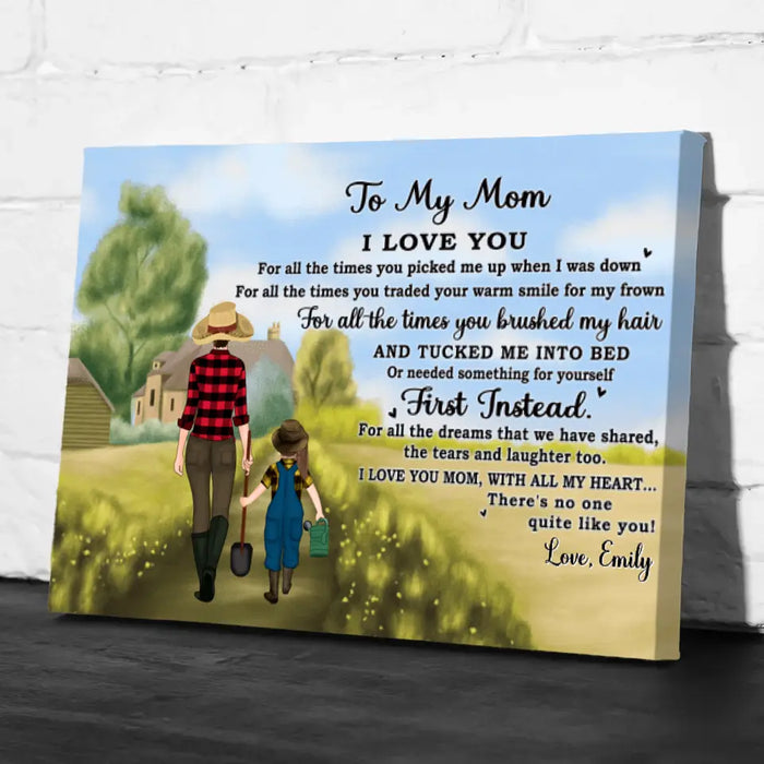 To My Mom I Love You For All The Times - Personalized Canvas For Mom, For Her, Farming, Mother's Day