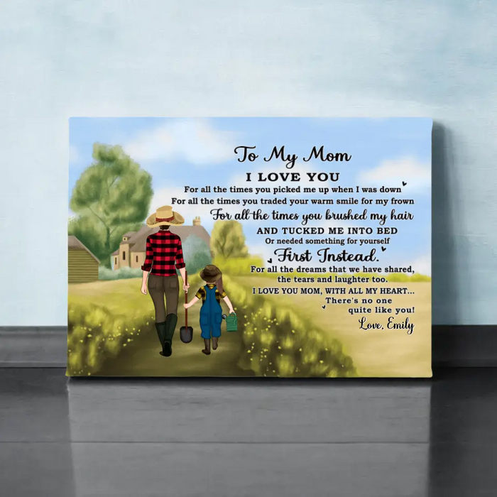 To My Mom I Love You For All The Times - Personalized Canvas For Mom, For Her, Farming, Mother's Day