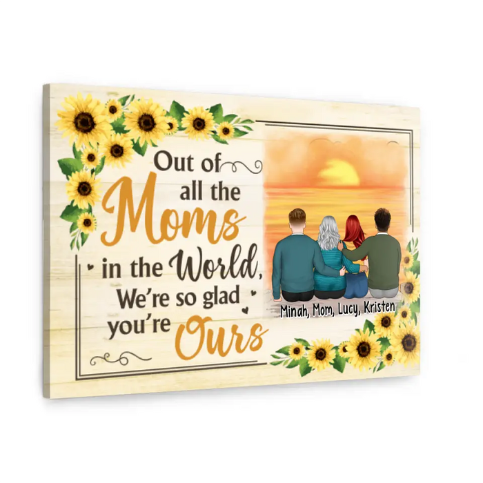 We're So Glad You're Ours - Personalized Canvas For Mom, Sons, Daughters, Mother's Day