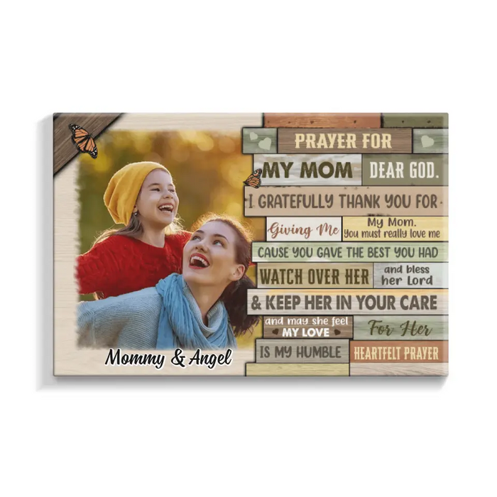 Pray For My Mom Dear God - Custom Canvas Photo Upload, For Her, Mom, Mother's Day