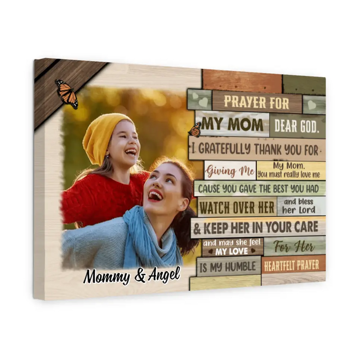 Pray For My Mom Dear God - Custom Canvas Photo Upload, For Her, Mom, Mother's Day