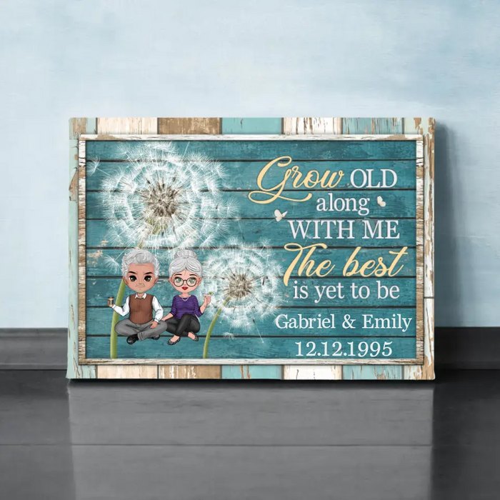 Grow Old Along With Me The Best Is Yet To Be - Personalized Canvas For Him, Her, Couples, Anniversary