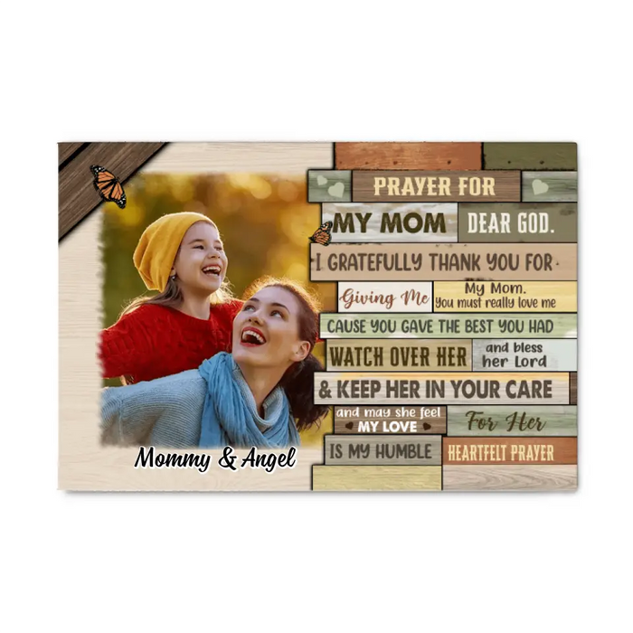 Pray For My Mom Dear God - Custom Canvas Photo Upload, For Her, Mom, Mother's Day