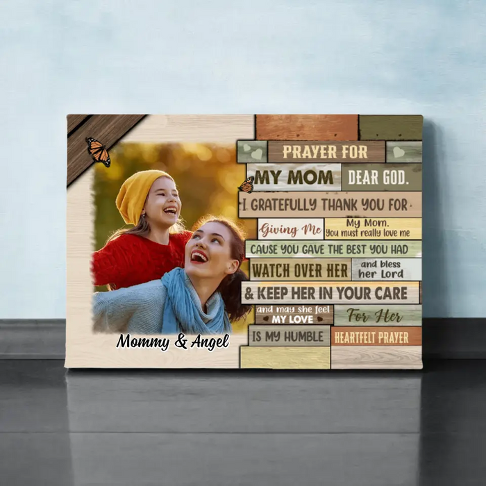 Pray For My Mom Dear God - Custom Canvas Photo Upload, For Her, Mom, Mother's Day