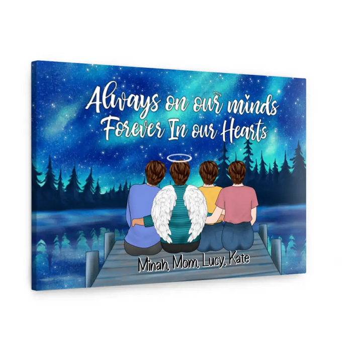 Always On Our Minds Forever In Our Heart - Custom Canvas Memorial, Mother's Day