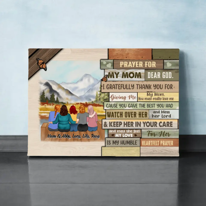 Up To 4 Daughters Prayer For My Mom Dear God - Personalized Canvas For Her, Mom, Mother's Day