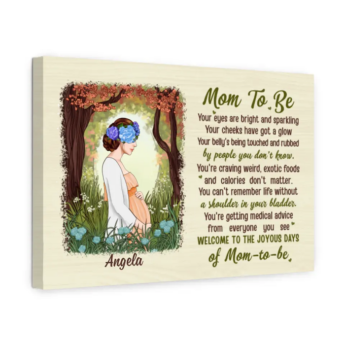 Welcome To The Joyous Days Of Mom To Be - Personalized Canvas For Mom To Be, For Her, Mother's Day