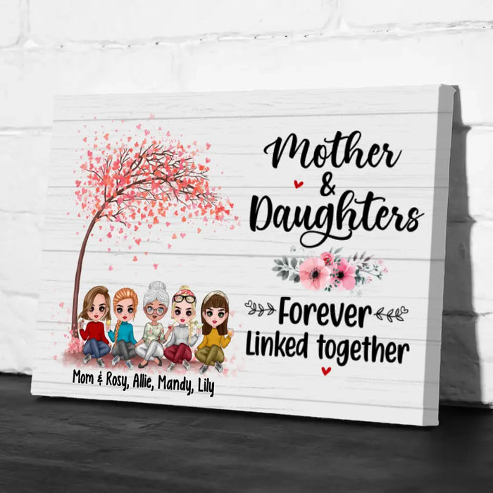 Up To 4 Daughters Mother And Daughters Forever Linked Together - Personalized Canvas For Her, Mom