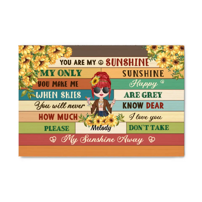 You Are My Sunshine My Only Sunshine - Personalized Canvas For Her, Hippie