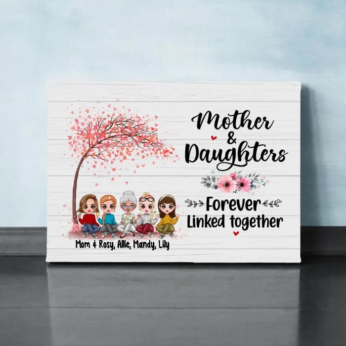 Up To 4 Daughters Mother And Daughters Forever Linked Together - Personalized Canvas For Her, Mom