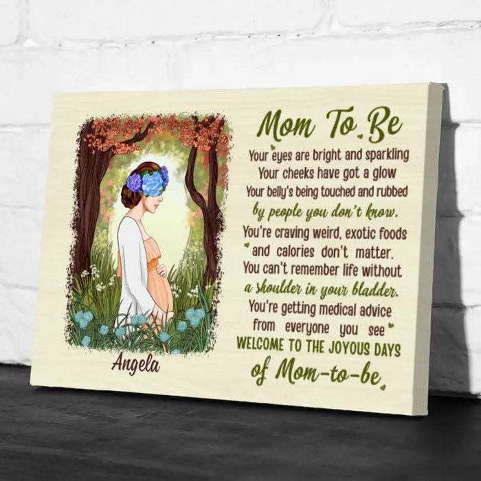 Welcome To The Joyous Days Of Mom To Be - Personalized Canvas For Mom To Be, For Her, Mother's Day