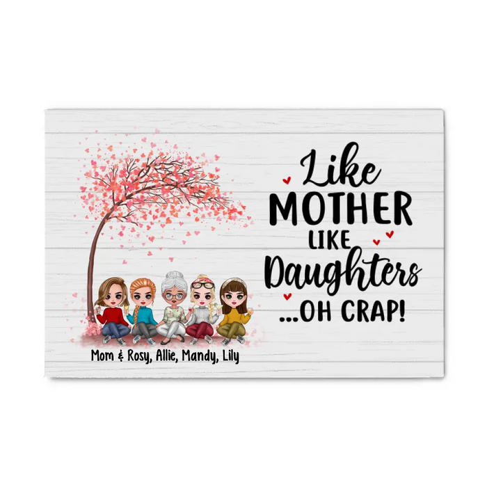 Like Mother Like Daughters - Personalized Canvas For Her, Mom