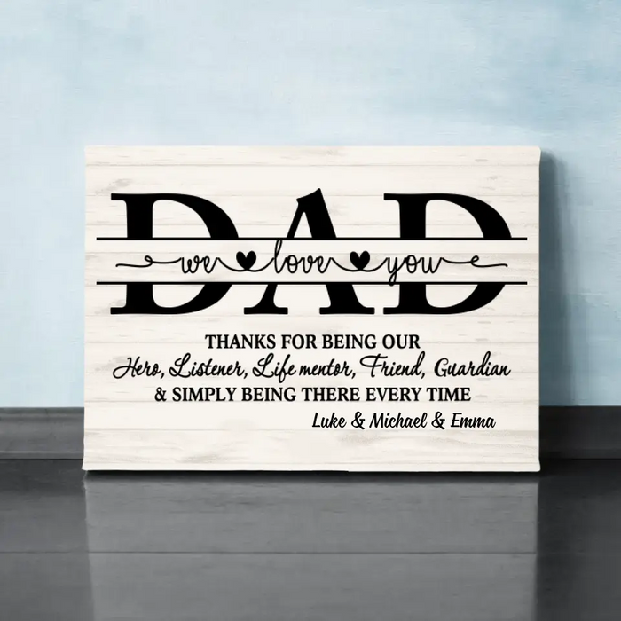 We Love You Dad - Personalized Gifts Custom Family Canvas for Dad, Family Gifts