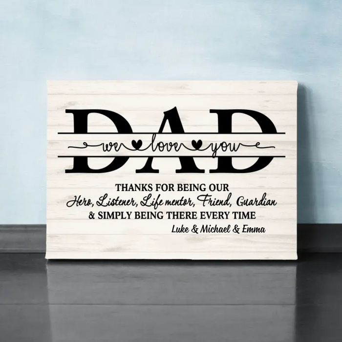 We Love You Dad - Personalized Gifts Custom Family Canvas for Dad, Family Gifts