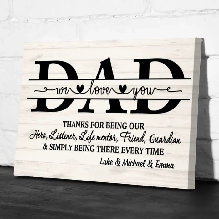 We Love You Dad - Personalized Gifts Custom Family Canvas for Dad, Family Gifts