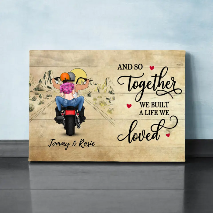 And So Together We Built a Life We Loved - Personalized Canvas for Couple, Motorcycle Lovers