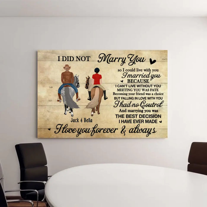 I Didn't Marry You So I Could Live With You - Personalized Canvas For Horse Riding Couples, Horseback Riding, Horse Lovers