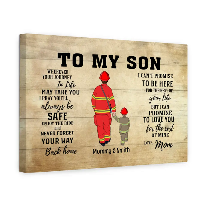 Wherever Journey in Life May Take You I Pray You'll Always Be Safe - Personalized Gifts Custom Firefighter Canvas for Son or Daughter From Mother