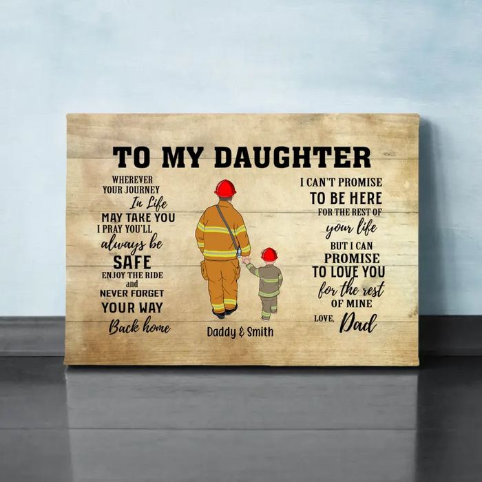 Wherever Journey in Life May Take You, I Pray You'll Always Be Safe - Personalized Gifts Custom Firefighter Canvas for Son or Daughter