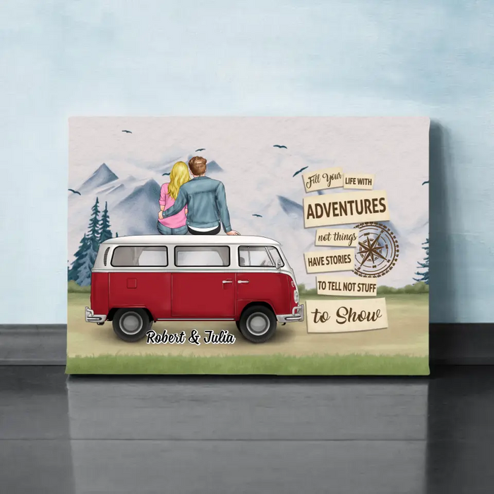 Fill Your Life with Adventures - Personalized Gifts for Custom Camping Canvas for Couples, Camping Lovers