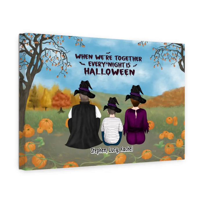 When We're Together Every Night Is Halloween - Personalized Gifts Custom Halloween Canvas For Family, Halloween