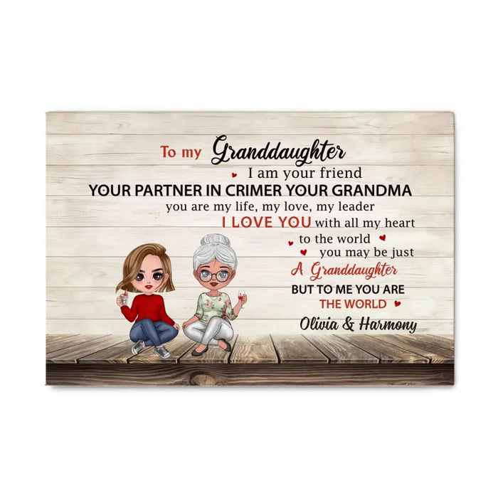 To My Granddaughter I Am Your Friend Your Partner In Crime - Personalized Gifts Custom Canvas For Granddaughter From Grandma