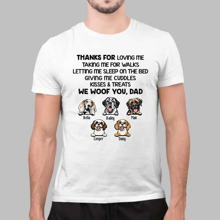 Thanks for Loving Me - Personalized Gifts Custom Dog Lovers Shirt for Dog Dad, Dog Lovers