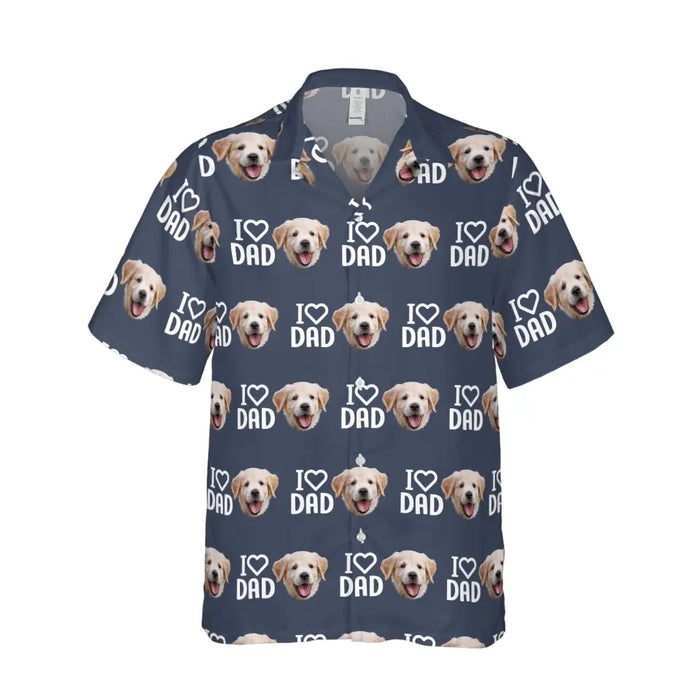 Personalized Dog Dad Hawaiian Shirt, I Love Dad Custom Dog Face Hawaiian Shirt for Men, Dog Lovers