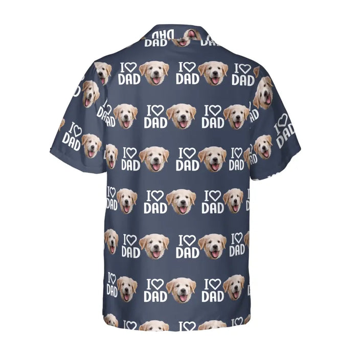 Personalized Dog Dad Hawaiian Shirt, I Love Dad Custom Dog Face Hawaiian Shirt for Men, Dog Lovers