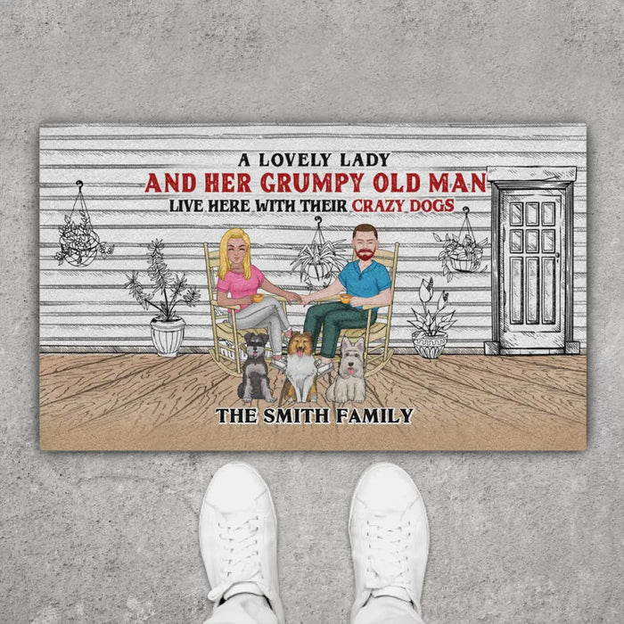 A Lovely Lady And Her Grumpy Old Man Live Here With Their Crazy Dogs - Personalized Couples with Dogs Doormat, Gifts For Dog Lovers, Fur Family