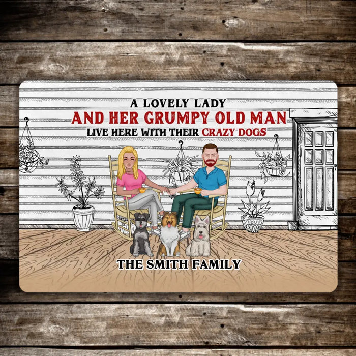 A Lovely Lady And Her Grumpy Old Man Live Here With Their Crazy Dogs - Personalized Couples with Dogs Doormat, Gifts For Dog Lovers, Fur Family