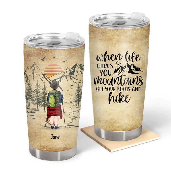 When Life Gives You Mountains Get Your Boots And Hike - Personalized Hiking Tumbler, Hiking With Dogs, Gift For Hikers And Dog Lovers